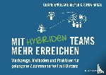 Engelage-Meyer, Gesine, Hanau, Sonja - Mit hybriden Teams mehr erreichen