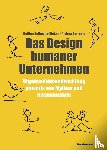 Hoffmann-Ripken, Bettina, Barrueto, Andrea - Das Design humaner Unternehmen