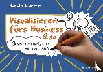 Karrer, Harald - Visualisieren fürs Business & so
