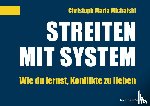 Michalski, Christoph Maria - Streiten mit System