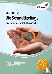 Steinmaier, Jana - Die Schmetterlinge. Grundschule, Sachunterricht, Klasse 1-2