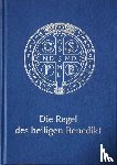  - Die Regel des Heiligen Benedikt - Liebhaber-Ausgabe