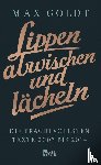 Goldt, Max - Lippen abwischen und lächeln