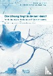  - Die Lösung liegt in deiner Hand!