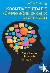 Young, Jeffrey E. - Kognitive Therapie für Persönlichkeitsstörungen