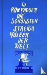 Padgett, Ron - Die schönsten Streichhölzer der Welt
