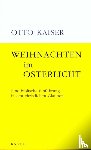 Kaiser, Otto - Weihnachten im Osterlicht