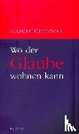 Steffensky, Fulbert - Wo der Glaube wohnen kann