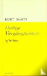 Marti, Kurt - Heilige Vergänglichkeit
