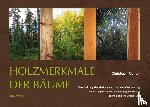 Richter, Christoph - Holzmerkmale der Bäume