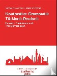 Kienpointner, Manfred, Weinberger, Helmut - Kontrastive Grammatik. Türkisch-Deutsch