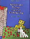 Budde, Nadia - Trauriger Tiger toastet Tomaten