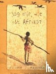 Sellier, Marie - Sag mir, wie ist Afrika?