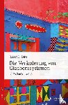 Dilts, Robert B. - Die Veränderung von Glaubenssystemen - NLP-Glaubensarbeit