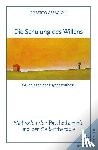 Assagioli, Roberto - Die Schulung des Willens