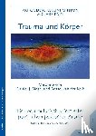 Ogden, Pat, Minton, Kekuni, Pain, Clare - Trauma und Körper