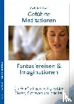 Kirch, Doris - Geführte Meditationen: Fantasiereisen und Imaginationen