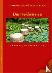 Gilligan, Stephen, Dilts, Robert B. - Die Heldenreise