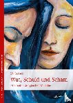 Larsson, Liv - Wut, Schuld & Scham