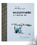 Scheinberger, Felix - Wasserfarbe für Gestalter