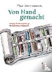 Schneider, Tilo - Von Hand gemacht