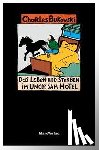 Bukowski, Charles - Das Leben und Sterben im Uncle Sam Hotel