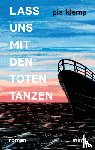 Klemp, Pia - Lass uns mit den Toten tanzen