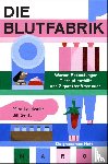 Landwehr, Mira - Die Blutfabrik