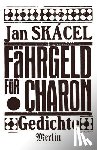 Skacel, Jan - Fährgeld für Charon