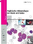 Mischke, Reinhard - Praktische Hämatologie bei Hund und Katze