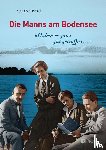 Bosch, Manfred - "Haben es ganz gut getroffen ..." - Die Manns am Bodensee