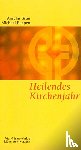 Grün, Anselm - Heilendes Kirchenjahr