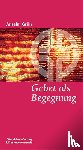 Grün, Anselm - Gebet als Begegnung