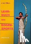 Williams, John C. - Lehrbuch des Bogensports