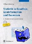Benning, Wilhelm - Statistik in Geodäsie, Geoinformation und Bauwesen
