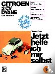 Korp, Dieter - Citroën 2 CV Dyane, alle Modelle bis Sept. 1990