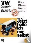 Korp, Dieter - VW Transporter und Bus alle Modelle bis Juni 1979