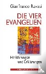 Ravasi, Gianfranco - Die vier Evangelien