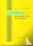 Heinze, Ines, Liebau, Dieter - Lexikon Buchbinderische Verarbeitung