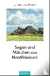  - Sagen und Märchen aus Nordfriesland