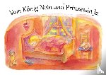 Wulf, Ebba, Viriot, Marie-Laure - Vom König Nein und Prinzessin Ja