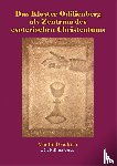 Gödrich, Manfred - Das Kloster Odilienberg als Zentrum des esoterischen Christentums