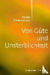 Drewermann, Eugen - Von Güte und Unsterblichkeit