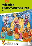 Waas, Ludwig - Wichtige Grammatikbereiche. Englisch 6. Klasse