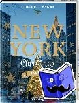 Prus, Agnes, Wentrup, Lars, Nieschlag, Lisa - New York Christmas Baking