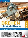 Eichardt, Jürgen - Drehen für Modellbauer 1