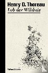 Thoreau, Henry David - Lob der Wildnis