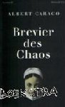 Caraco, Albert - Brevier des Chaos
