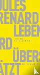 Renard, Jules - Das Leben wird überschätzt