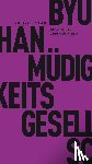 Han, Byung-Chul - Müdigkeitsgesellschaft